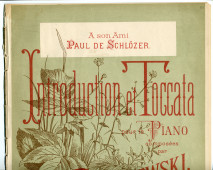 Partition de l'«Introduction et Toccata pour le piano» op. 6 de Paderewski (Ed. Bote & G. Bock, Berlin & Posen – dédicace «à son ami Paul de Schlözer»)